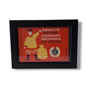 Etykieta zapałczana „ROLNICY, ŻĄDAJCIE DOSTAW ZIEMNIAKA SADZENIAKA JUŻ JESIENIĄ”