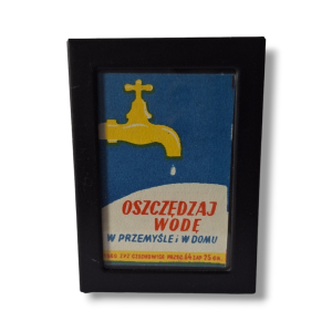 Etykieta zapałczana  „OSZCZĘDZAJ WODĘ”