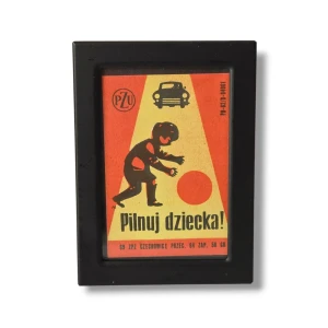 Etykieta zapałczana  „PILNUJ DZIECKA"