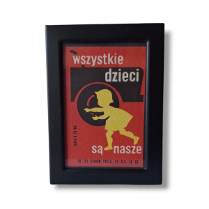 Etykieta zapałczana  „WSZYSTKIE DZIECI SĄ NASZE”